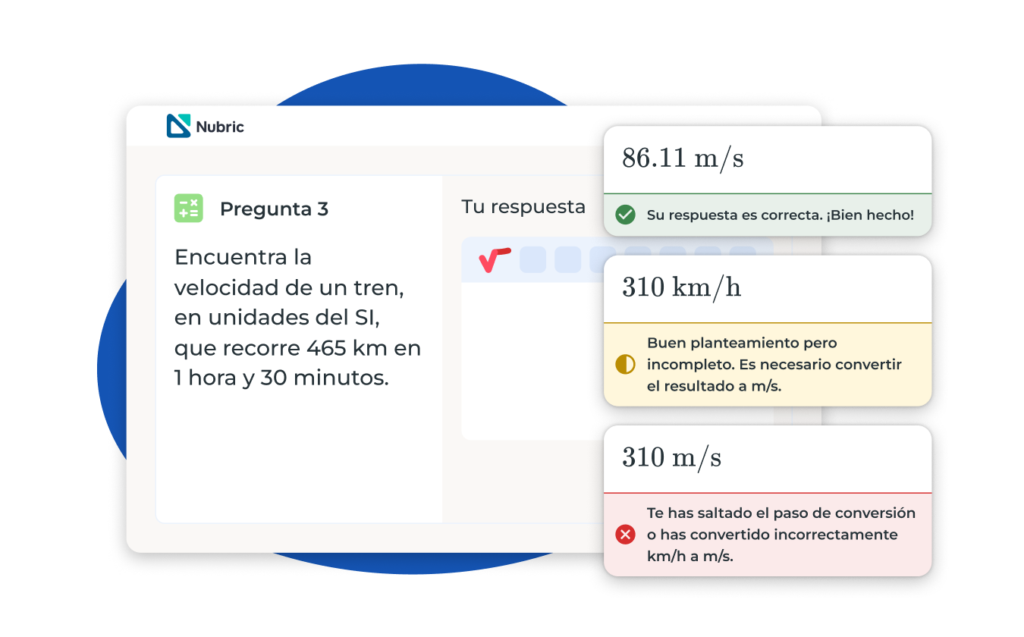 Ejemplo de feedback en Nubric, con una respuesta corercta, incorrecta y parcialmente correcta con su explicación de correcto / incorrecto